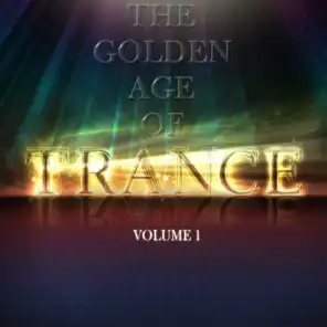 The Golden Age of Trance, Vol. 1