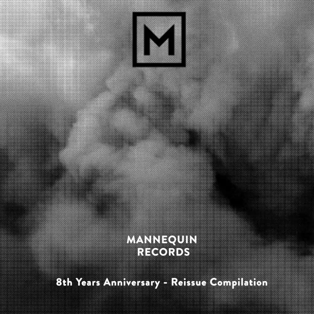Mannequin Records: 8 Years Anniversary - Reissue Compilation