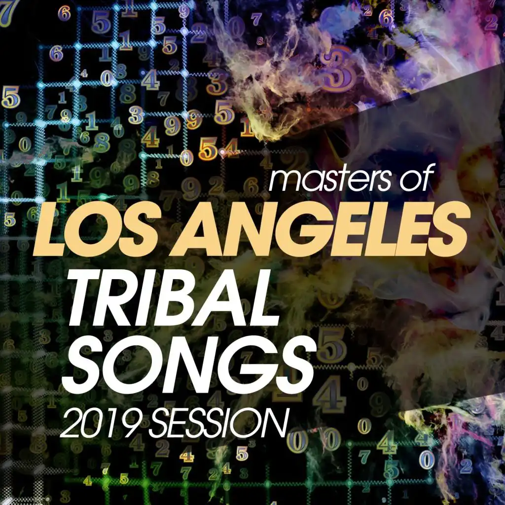 Masters Of Los Angeles Tribal Songs 2019 Session