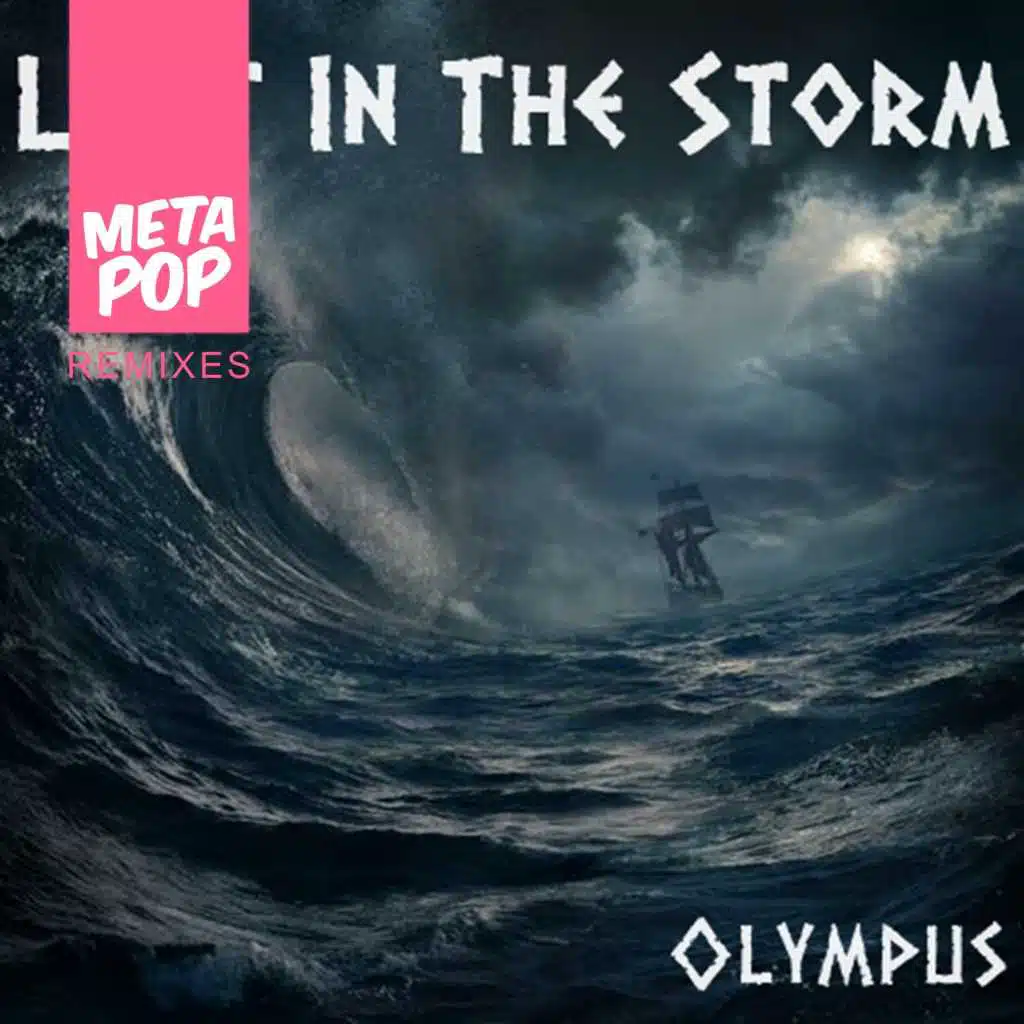 Lost In The Storm: MetaPop Remixes
