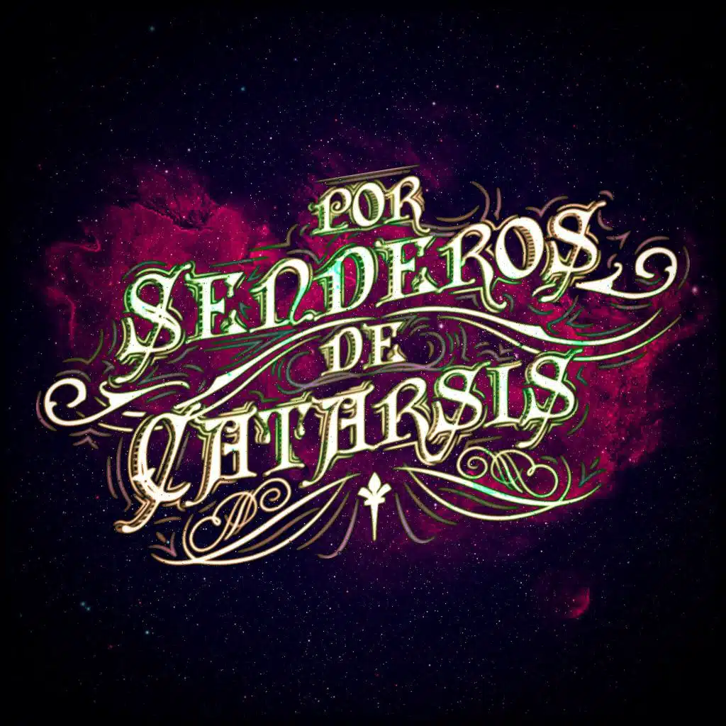 Por Senderos de Catarsis