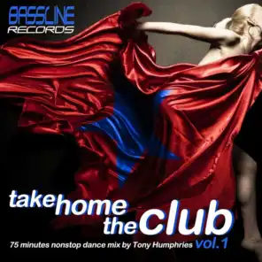 Take Home The Club Vol. 1 (including DJ Mix by Tony Humphries)
