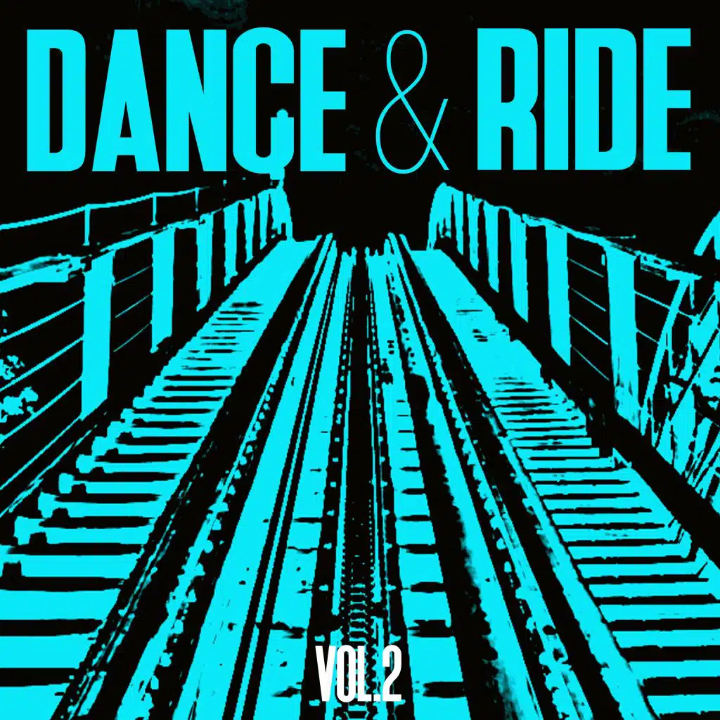 Dance & Ride, Vol. 2 - Selection of Tech House