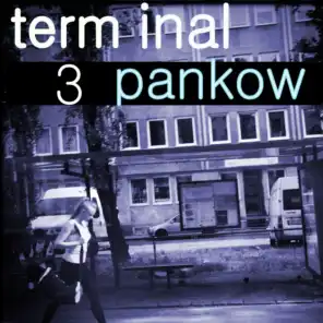 Terminal Pankow, Vol. 3