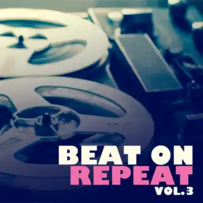 Beat On Repeat, Vol. 3