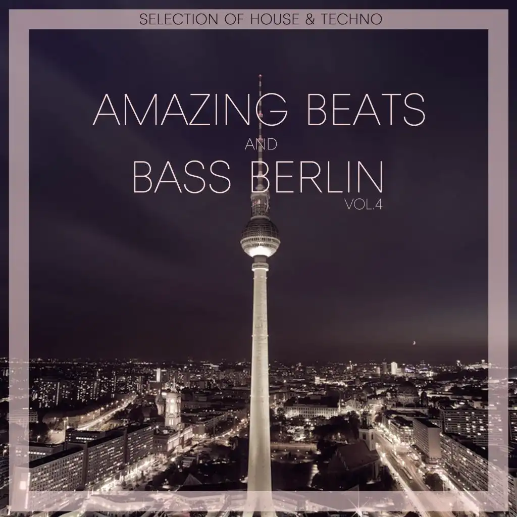 Amazing Beats and Bass Berlin, Vol. 04