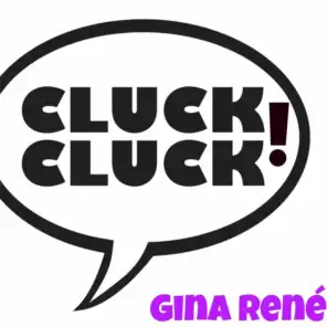 Cluck Cluck!