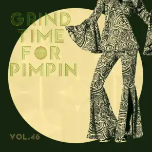Grind Time For Pimpin,Vol.46
