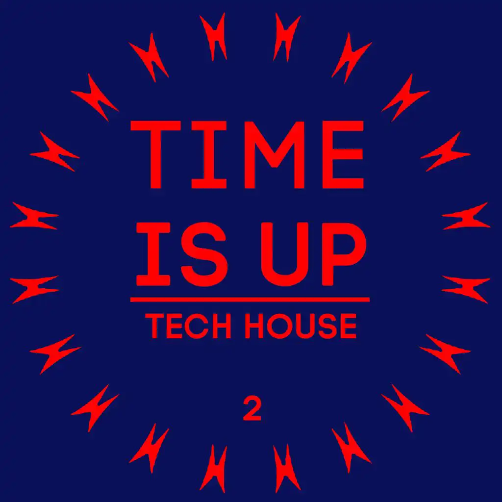 Time Is Up Tech House, Vol. 2