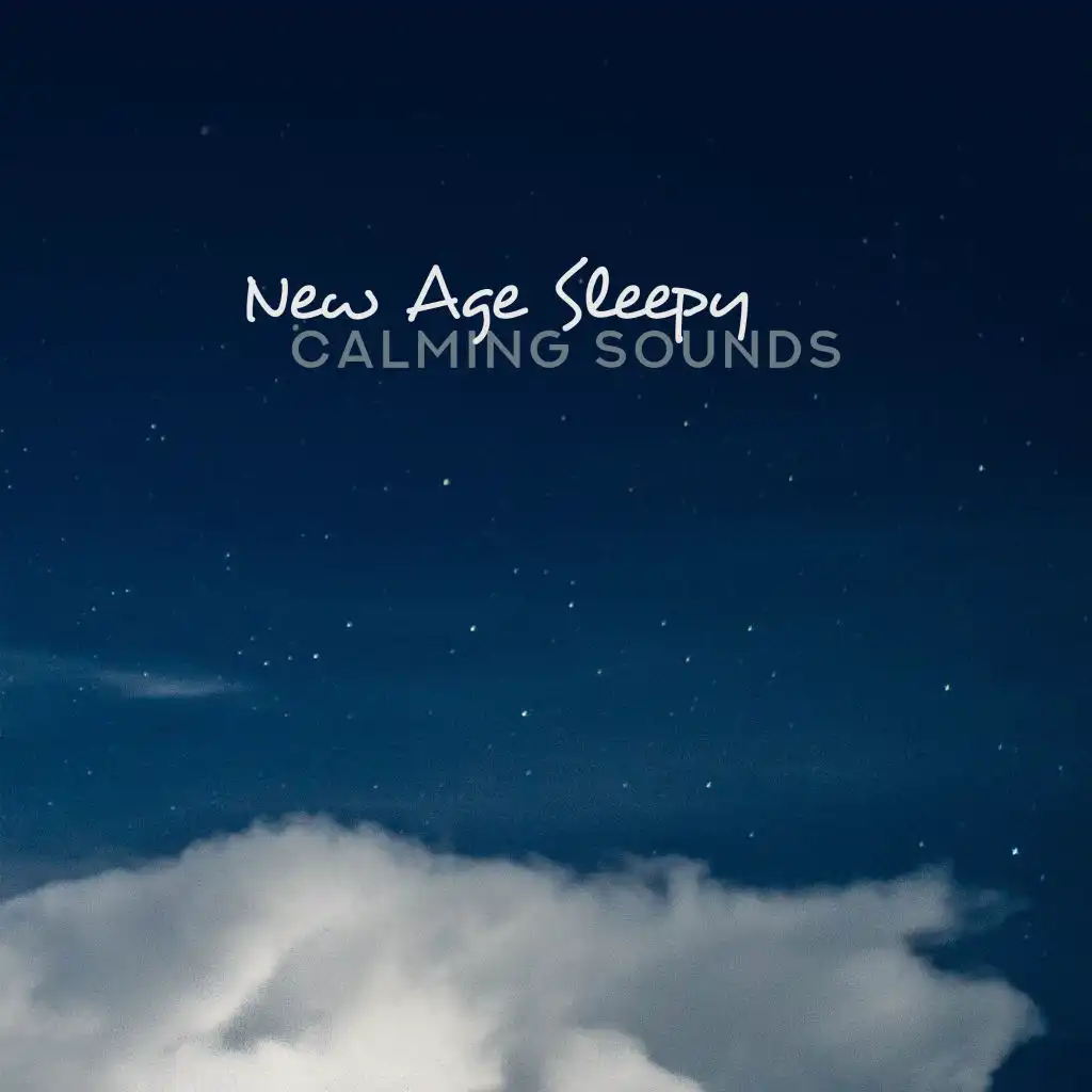 New Age Sleepy Calming Sounds: 15 Fresh 2019 Soft Music for Perfect Sleep, Total Calm Down & Stress Relief