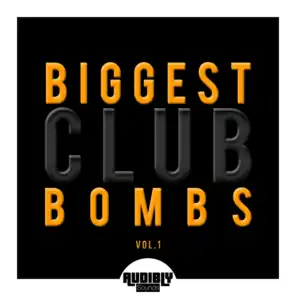 Biggest Club Bombs, Vol. 1