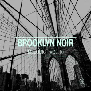 Brooklyn Noir Melodic, Vol. 10