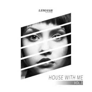 House With Me, Vol. 3