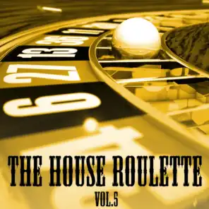 The House Roulette, Vol. 5