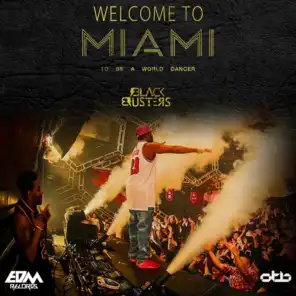 Welcome to Miami (To Be a World Dancer)