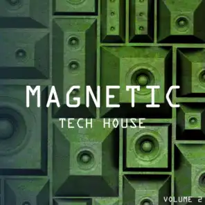 Magnetic Tech House, Vol. 2