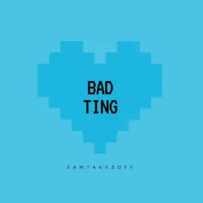 Bad Ting