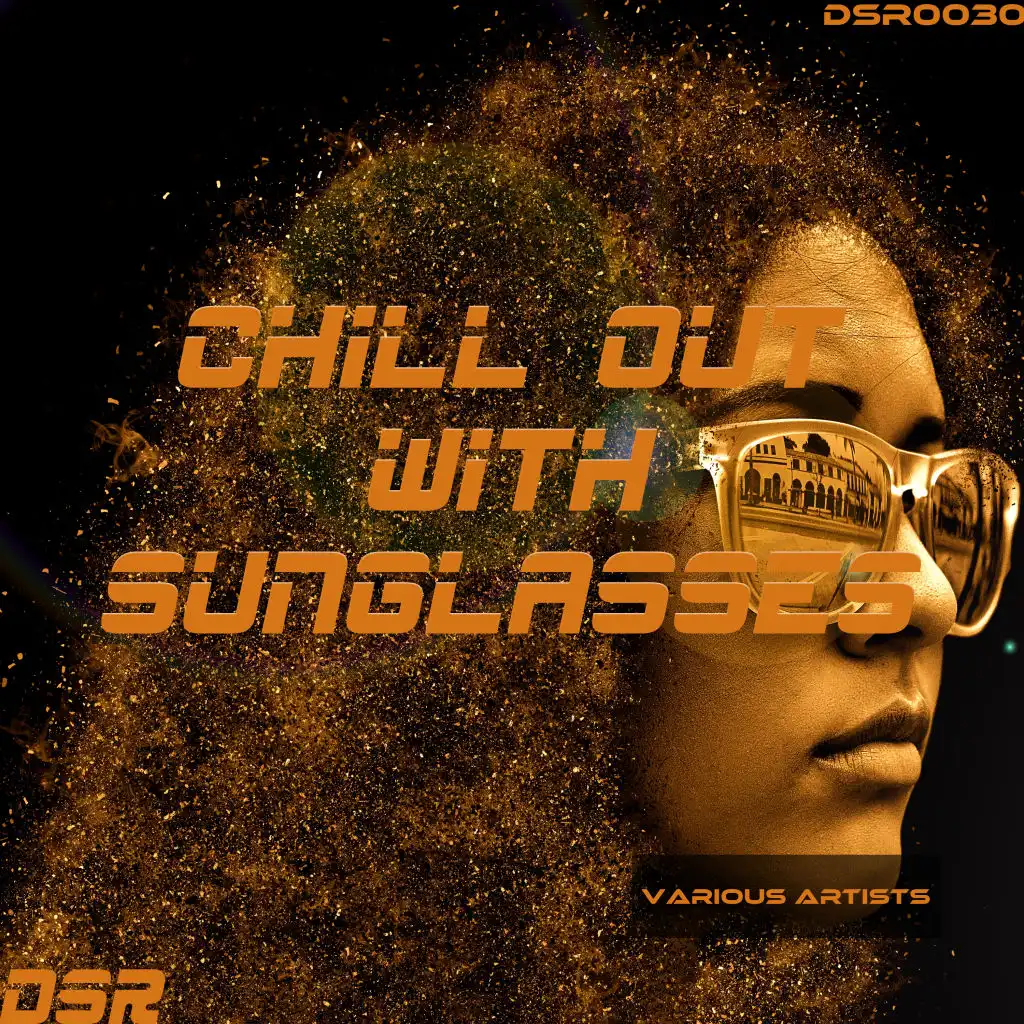 Chill Out With Sunglasses