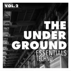 The Underground Essentials, Vol. 2 - Techno