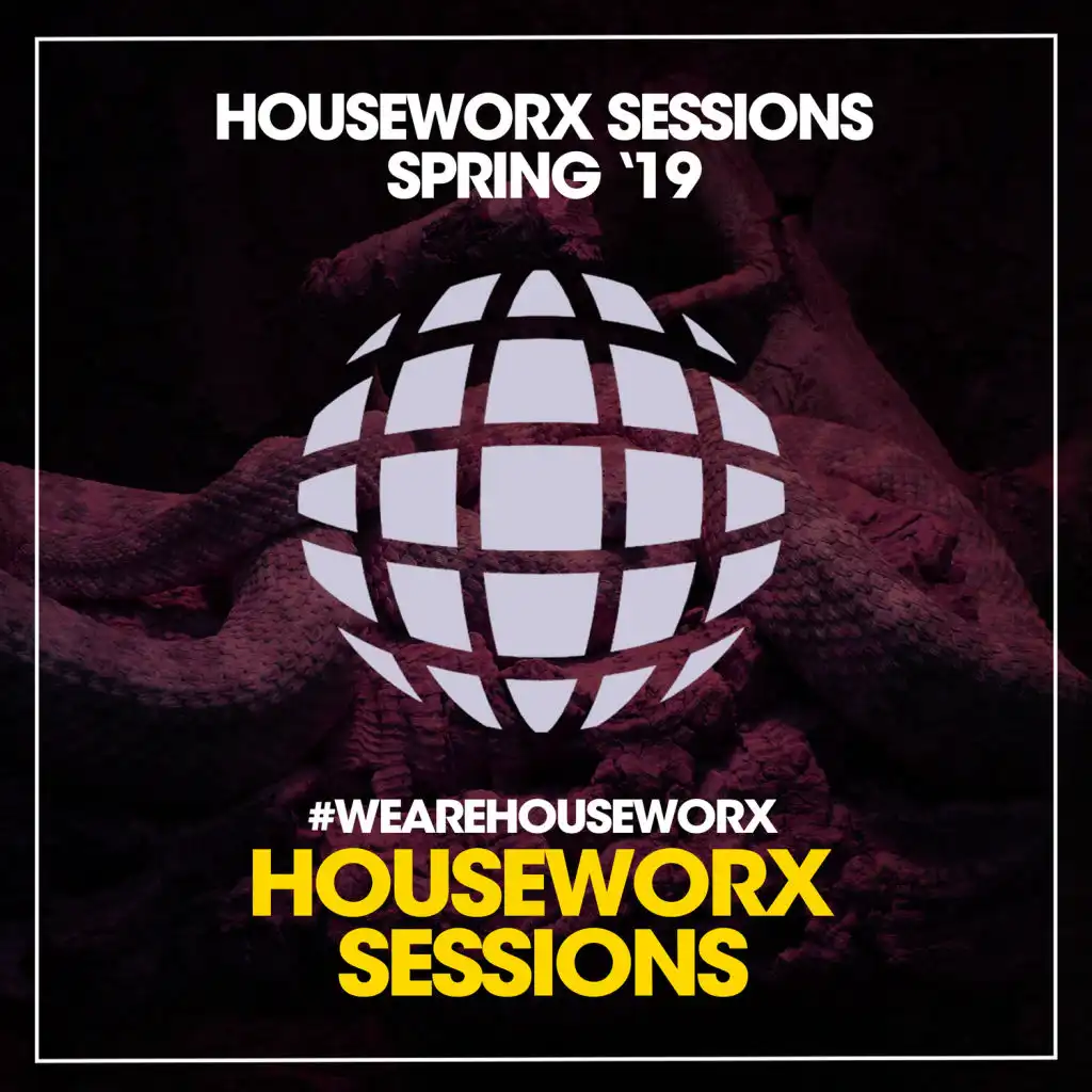 Houseworx Sessions Spring '19
