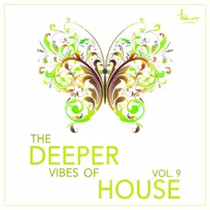 The Deeper Vibes of House, Vol. 9