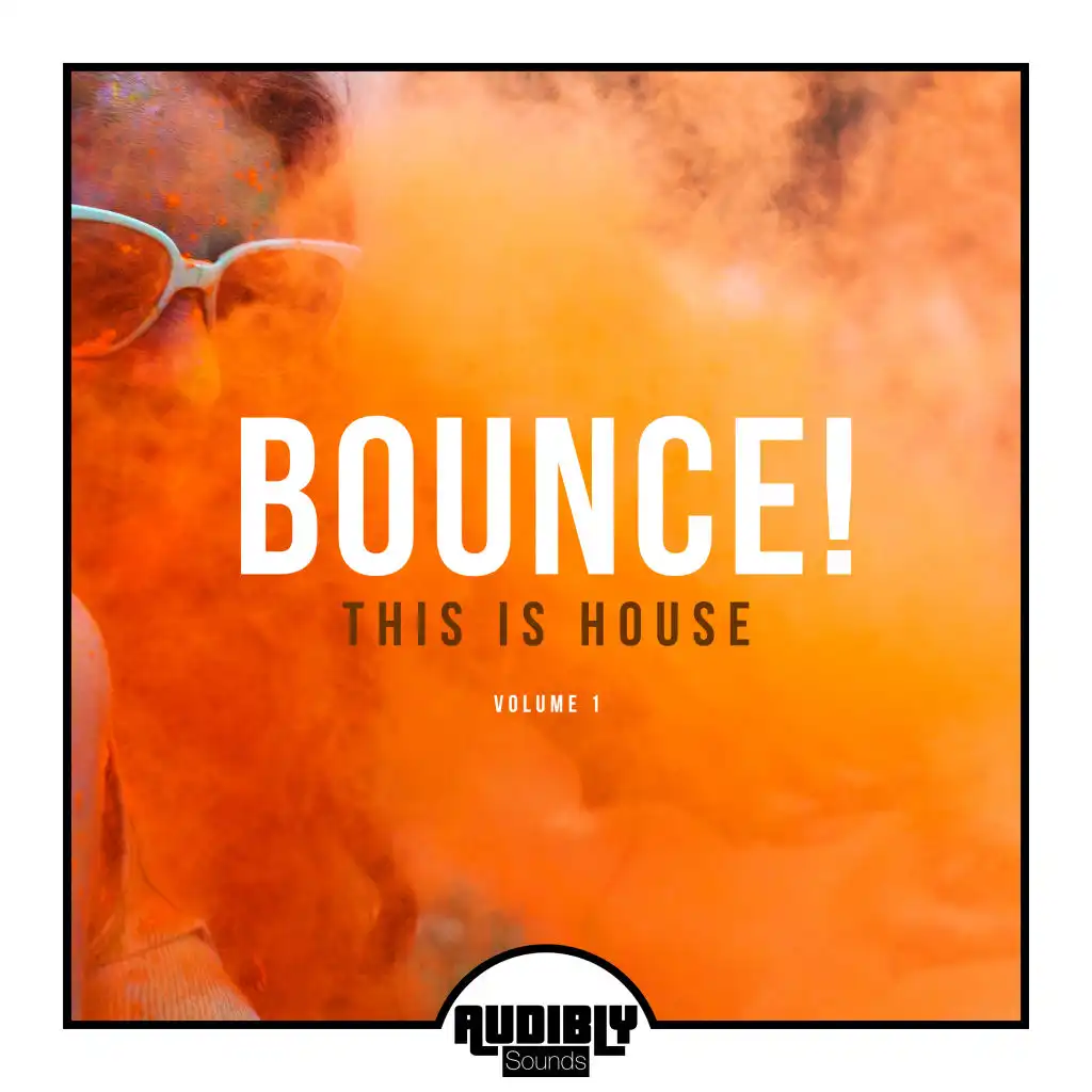 Bounce! This Is House, Vol. 1