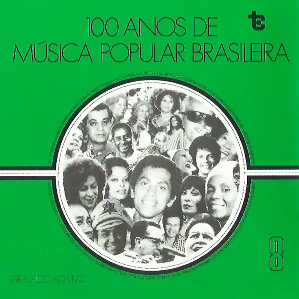 100 Anos de Música Popular Brasileira  Vol: 8