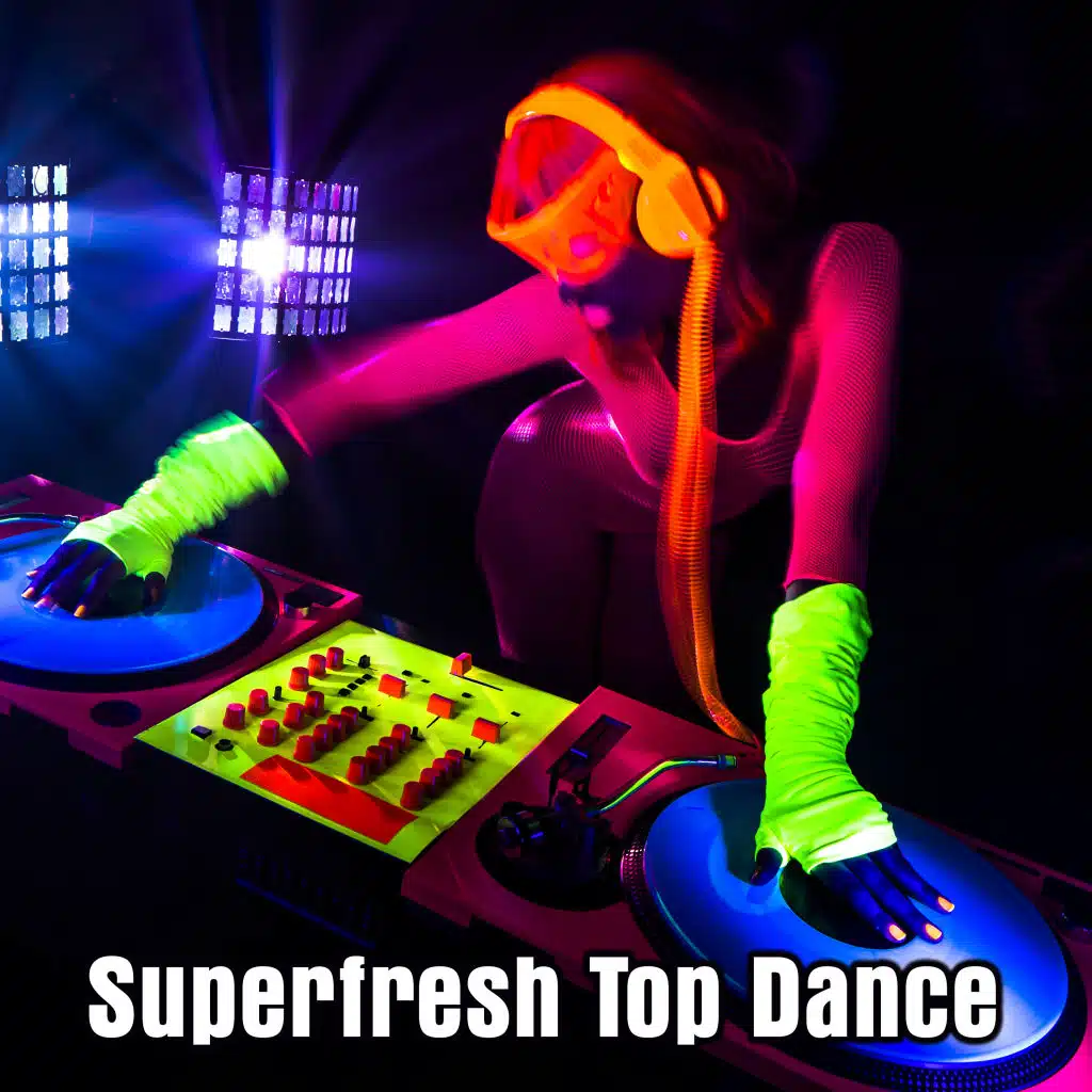 Superfresh Top Dance