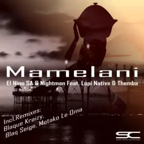Mamelani (feat. Lopi Native, Themba) [Motako Le Oma's Tribal Punishment]
