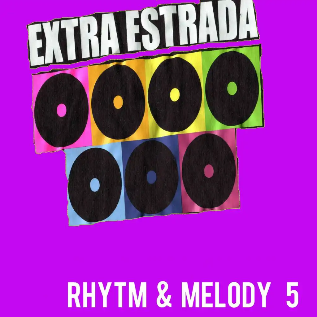 Rhythm & Melody by Extra Estrada, Vol. 5