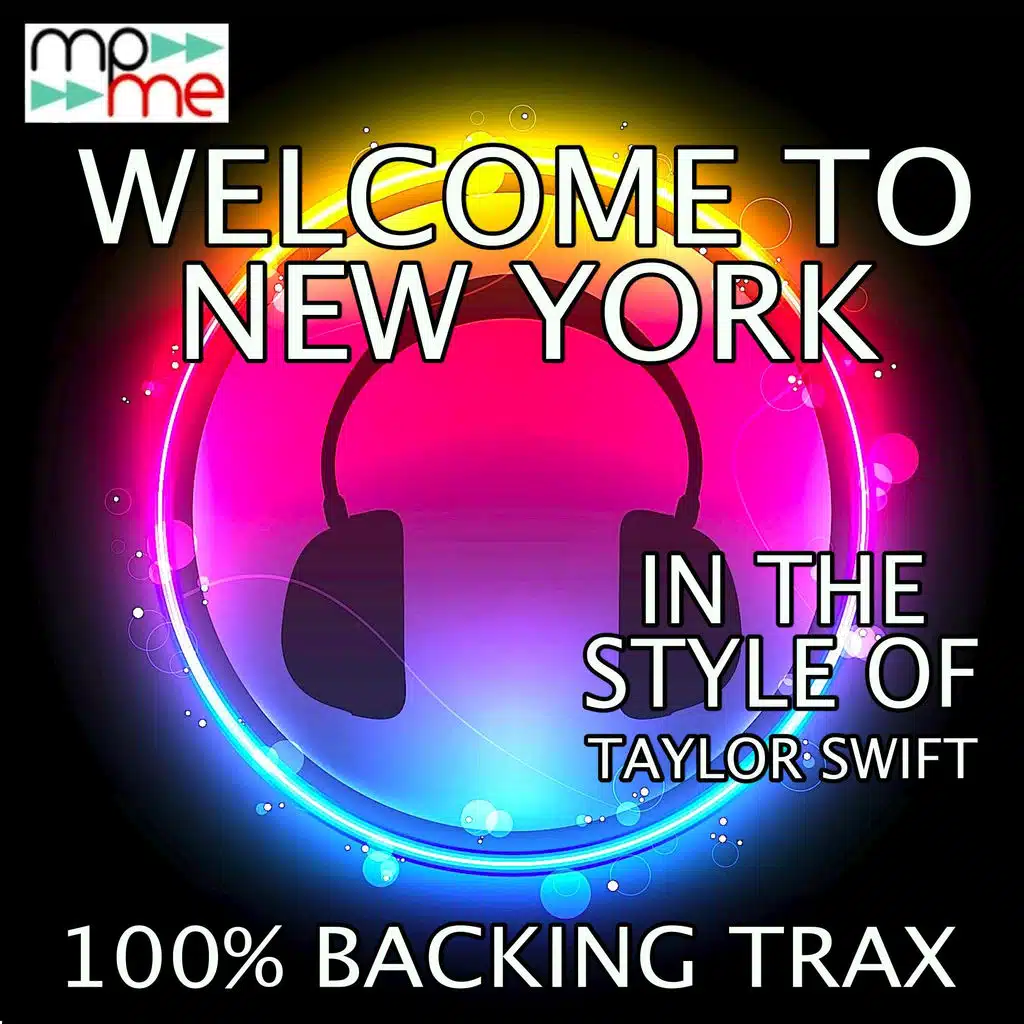 Welcome to New York (Originally Performed by Taylor Swift) [Karaoke Versions] (Instrumental Mix)