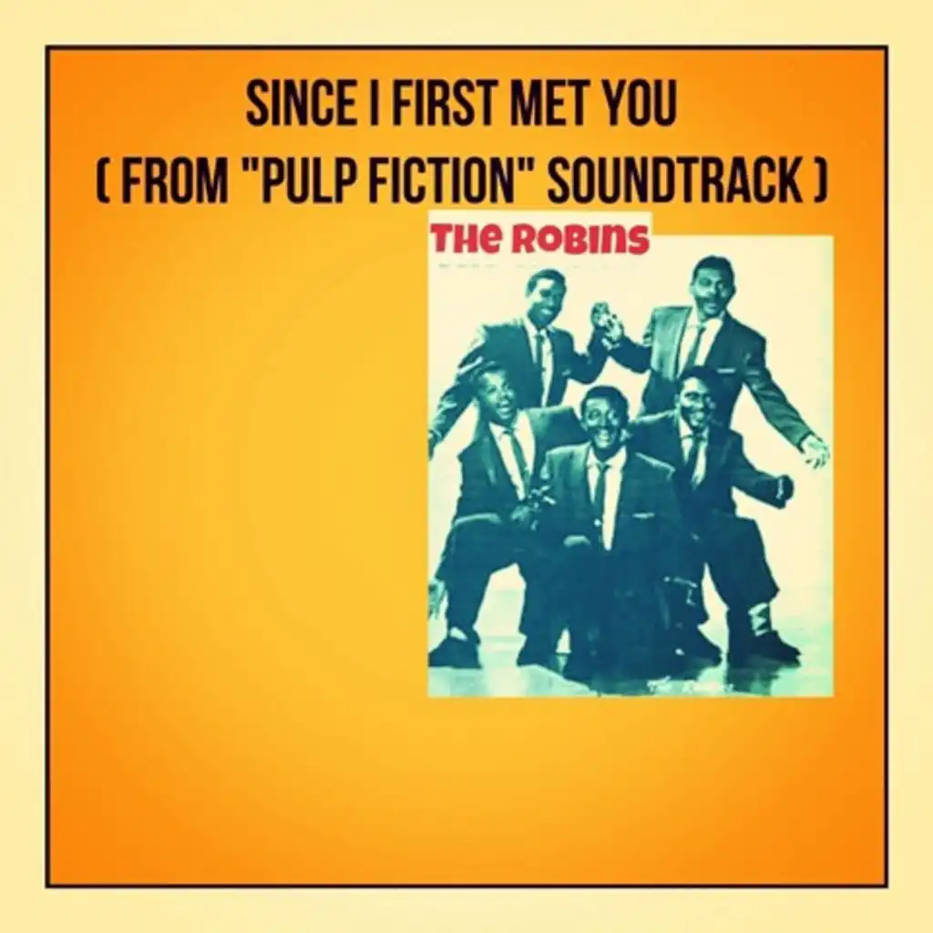 Since I First Met You (From "Pulp Fiction" Soundtrack)