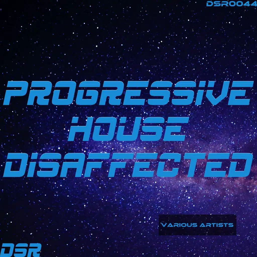 Progressive House Disaffected