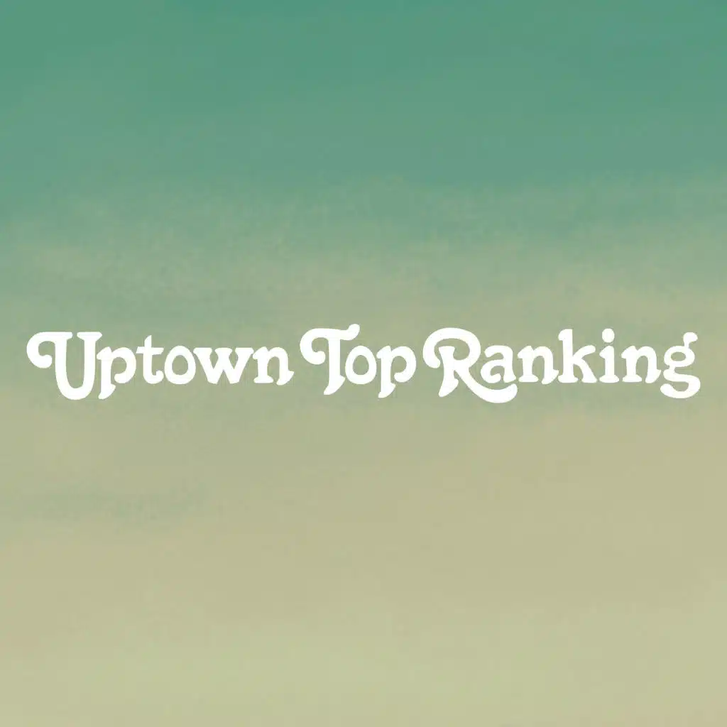Uptown Top Ranking