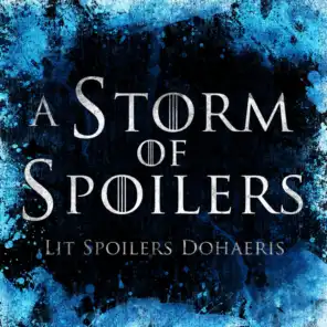 A STORM OF SPOILERS - A Game Of Thrones Podcast