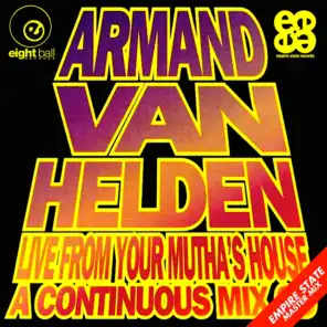Armand Van Helden Live From Your Mutha's House (Christian Mix)