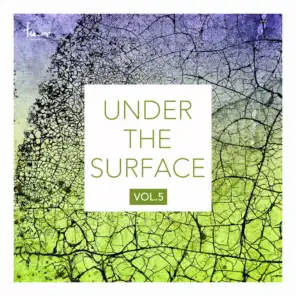 Under the Surface, Vol. 5