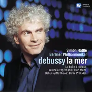 Debussy: La mer - La boîte à joujoux - Prélude à l'après-midi d'un faune & 3 Préludes