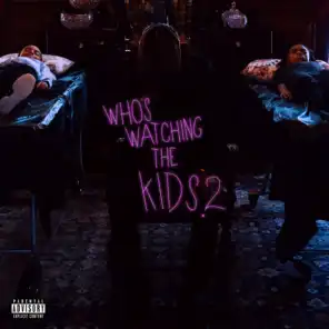Who’s Watching The Kids 2