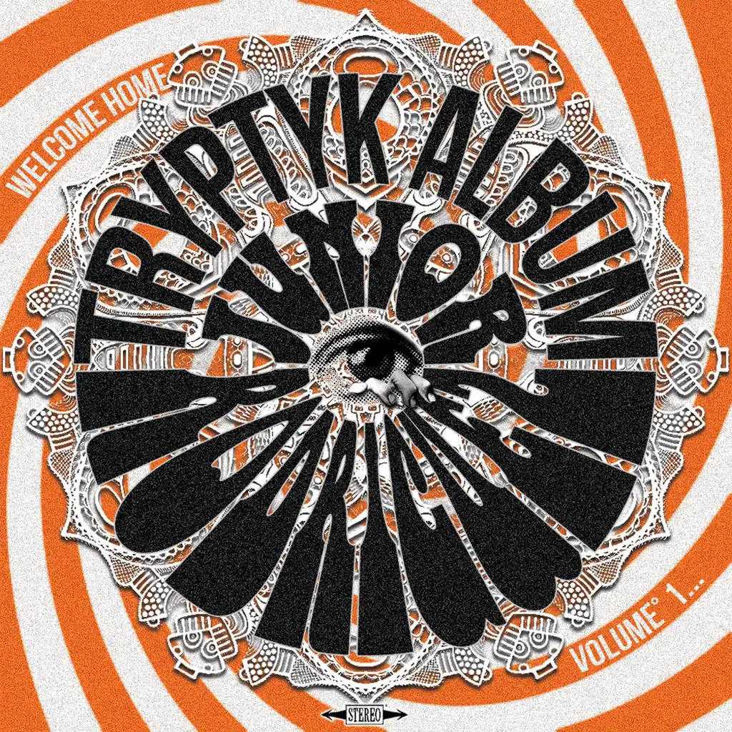 Welcome Home : Tryptyk Album, Vol. 1
