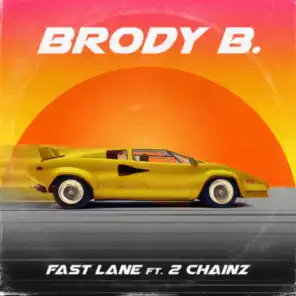 Fast Lane (feat. 2 Chainz)