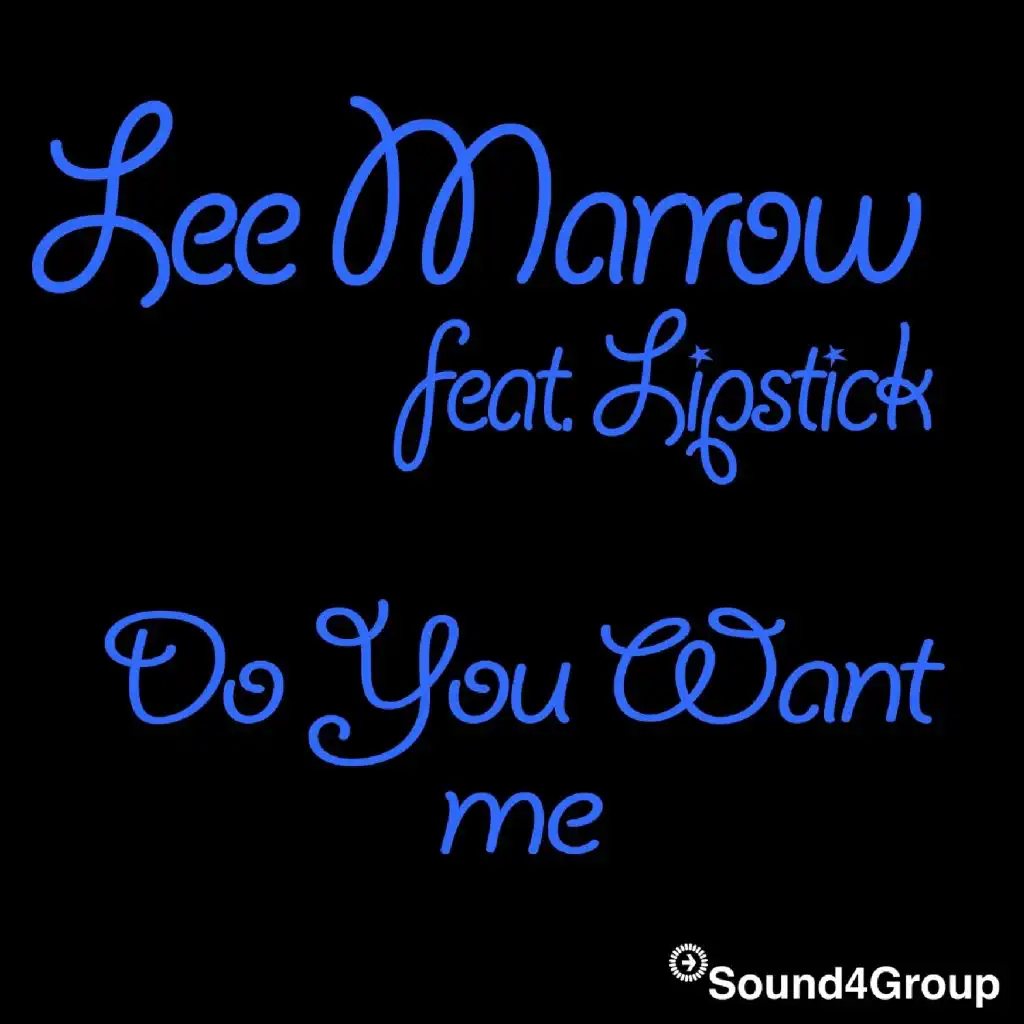 Do You Want Me (let´s Go)  (Extended Version) [feat. Lipstick]