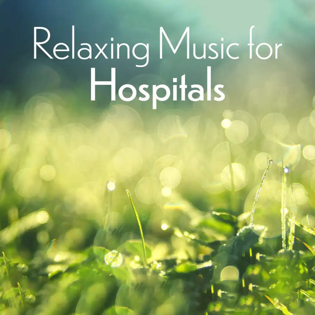 Relaxing Music for Hospitals