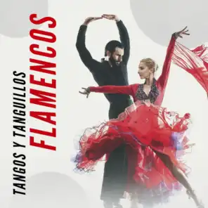 Tangos y Tanguillos Flamencos