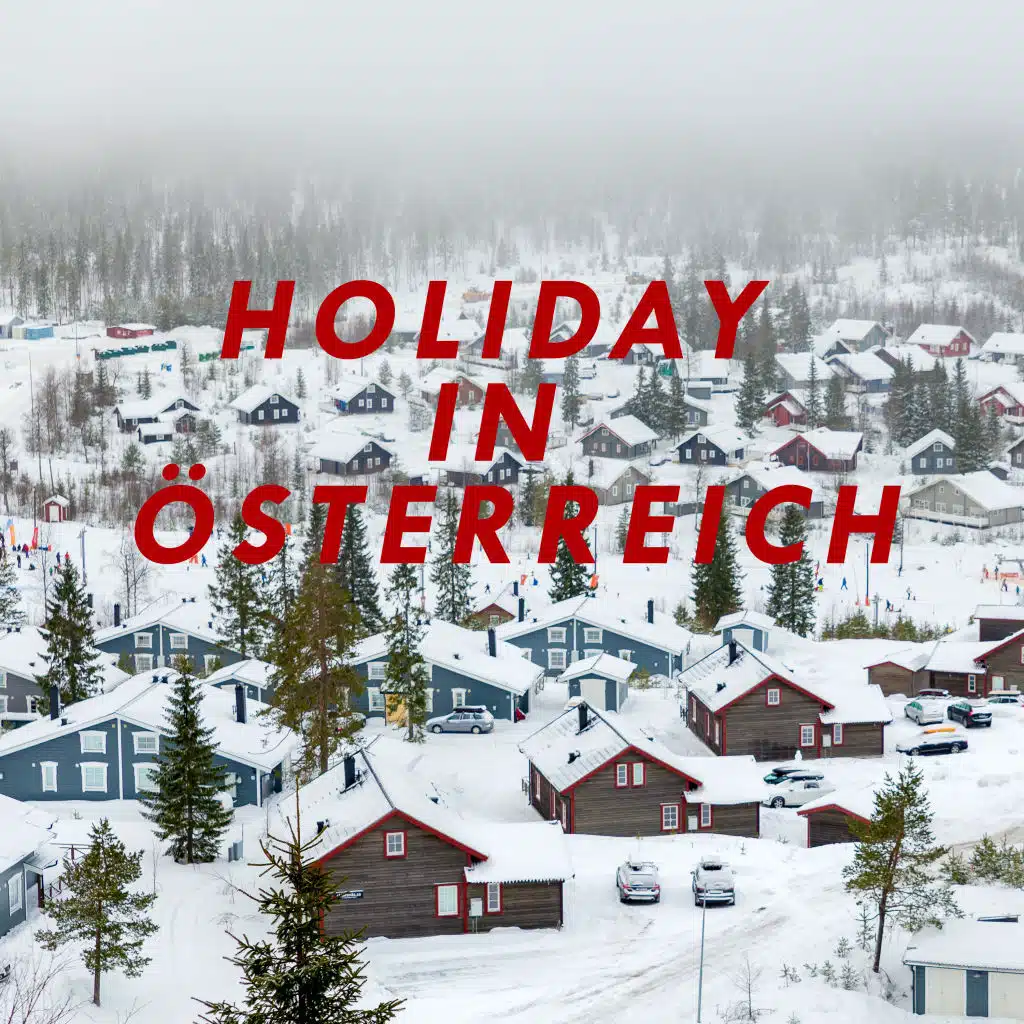 Holiday in Österreich (Christmas, Happy New Year, Christmas Songs, X-Mas)