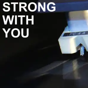 Strong with You