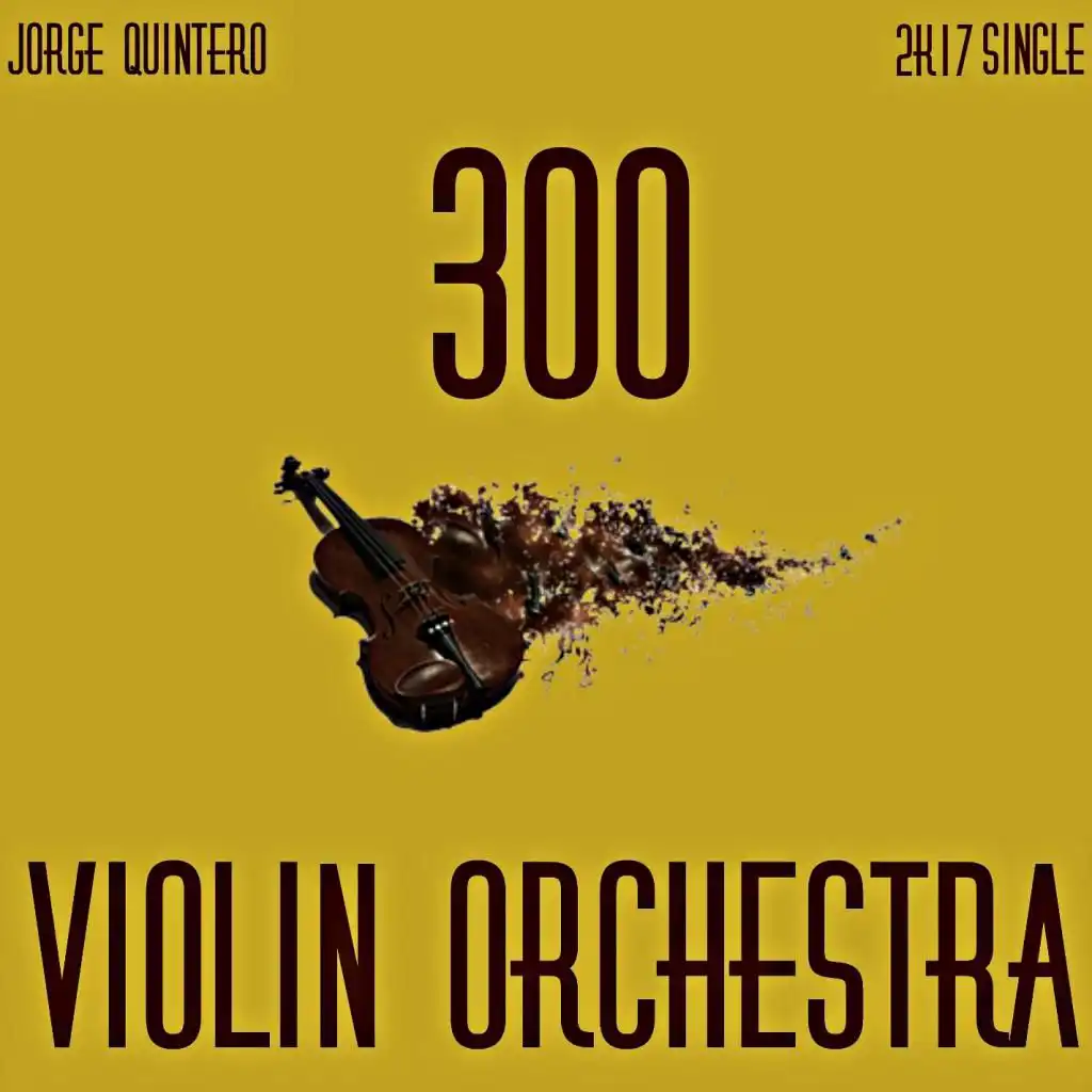 300 Violin Orchestra (Instrumental)