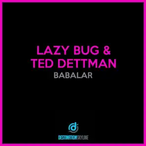 Lazy Bug, Ted Dettman
