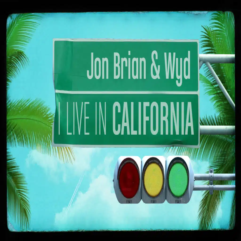 I live in California