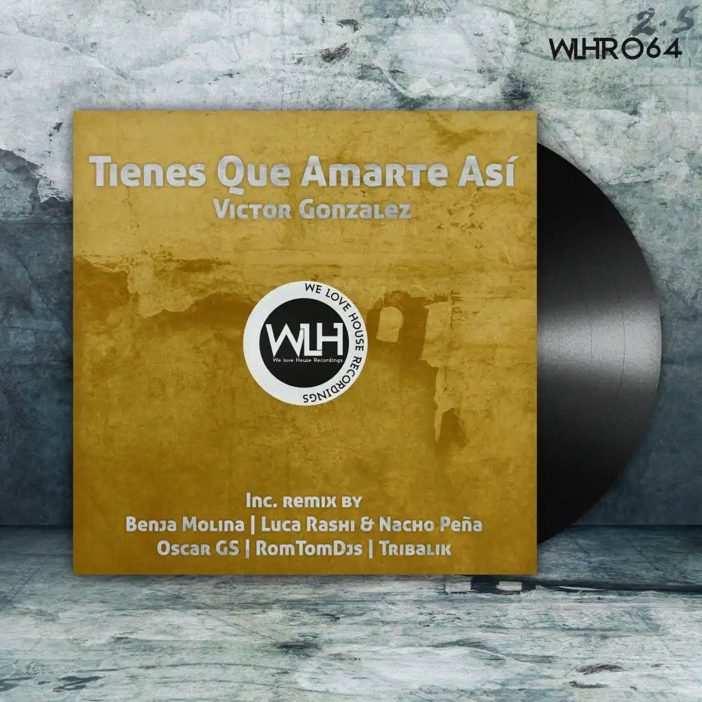 Tienes Que Amarte Asi (Oscar GS Remix)